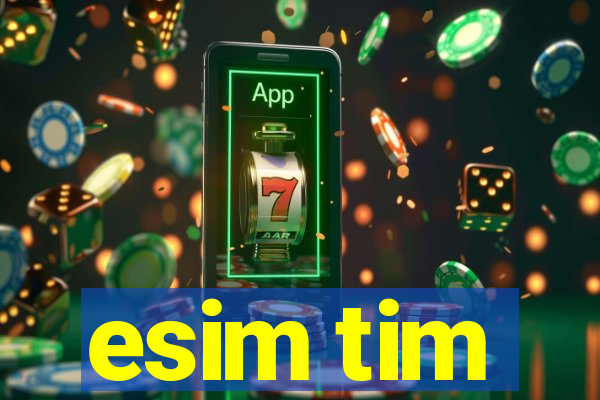 esim tim